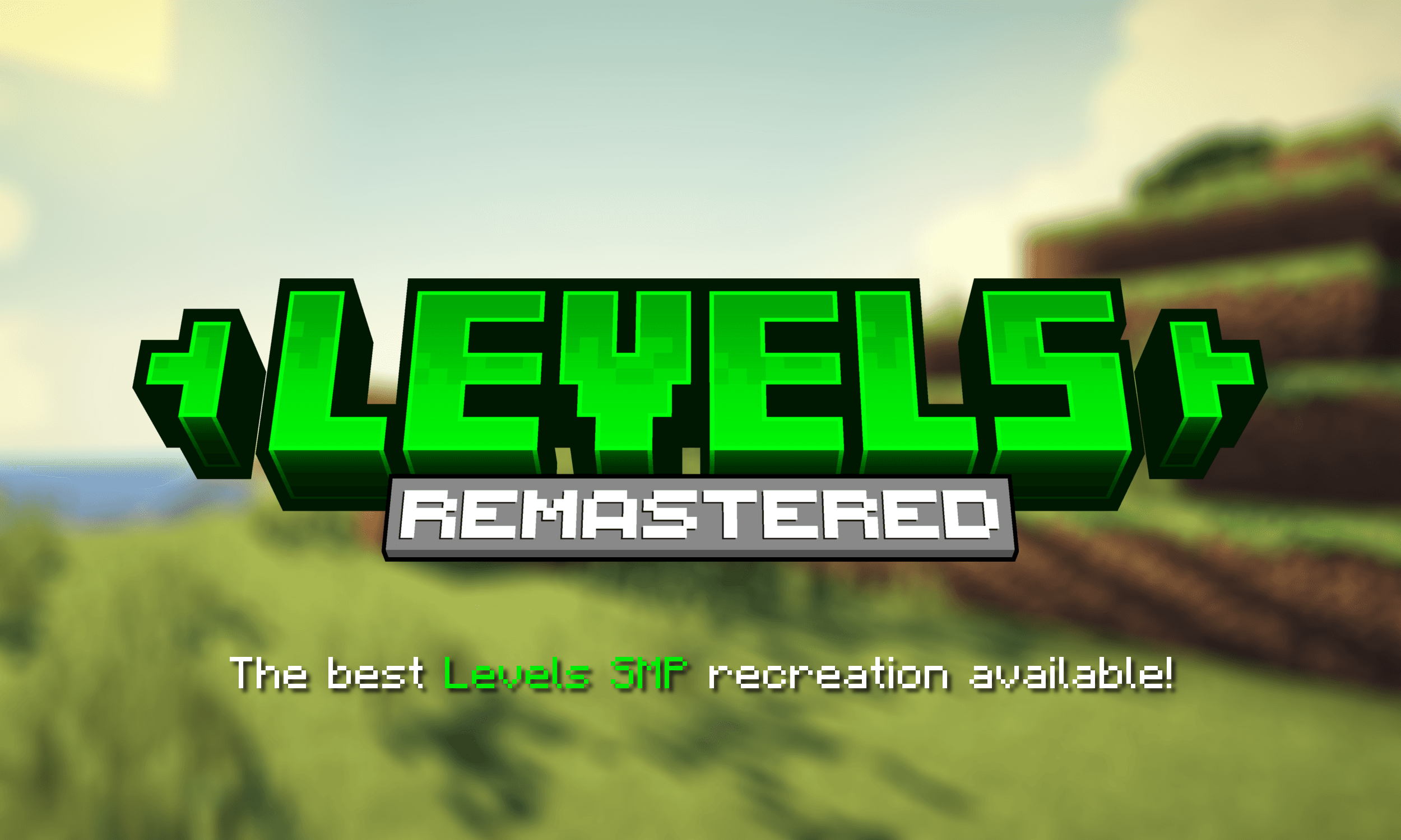 Levels Remastered